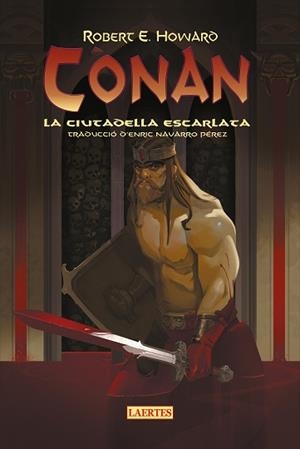 CÓNAN. LA CIUTADELLA ESCARLATA | 9788419676313 | HOWARD, ROBERT | Galatea Llibres | Llibreria online de Reus, Tarragona | Comprar llibres en català i castellà online