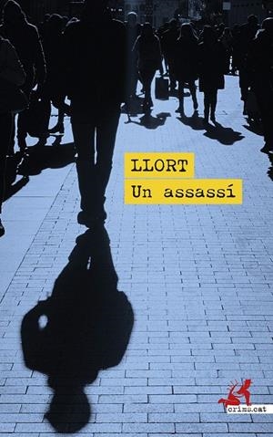 UN ASSASSÍ | 9788419627391 | LLORT, LLUÍS | Galatea Llibres | Librería online de Reus, Tarragona | Comprar libros en catalán y castellano online