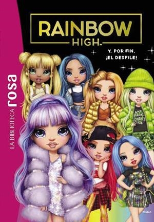 RAINBOW HIGH, 8. Y, POR FIN, ¡EL DESFILE! | 9788419804440 | RUBIO-BARREAU, VANESSA | Galatea Llibres | Llibreria online de Reus, Tarragona | Comprar llibres en català i castellà online