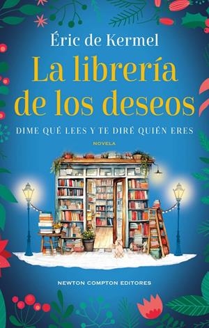 LA LIBRERIA DE LOS DESEOS | 9788419620262 | DE KERMEL, ÉRIC | Galatea Llibres | Librería online de Reus, Tarragona | Comprar libros en catalán y castellano online