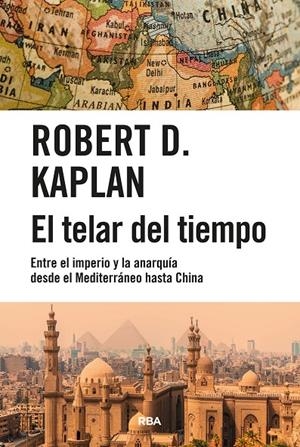EL TELAR DEL TIEMPO | 9788411323222 | KAPLAN, ROBERT D. | Galatea Llibres | Librería online de Reus, Tarragona | Comprar libros en catalán y castellano online