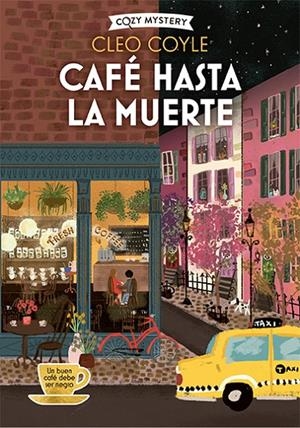CAFÉ HASTA LA MUERTE (COZY MYSTERY) | 9788419599650 | COYLE, CLEO | Galatea Llibres | Llibreria online de Reus, Tarragona | Comprar llibres en català i castellà online