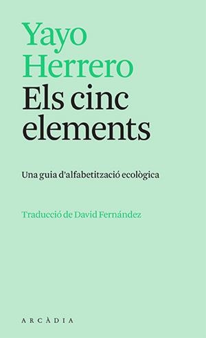 ELS CINC ELEMENTS | 9788412745726 | HERRERO, YAYO | Galatea Llibres | Llibreria online de Reus, Tarragona | Comprar llibres en català i castellà online