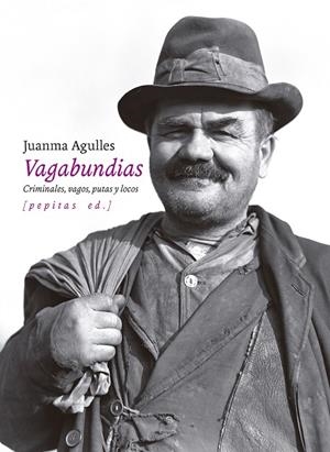 VAGABUNDIAS | 9788418998850 | AGUELLES MARTOS, JUANMA | Galatea Llibres | Llibreria online de Reus, Tarragona | Comprar llibres en català i castellà online