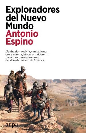 EXPLORADORES DEL NUEVO MUNDO | 9788419558503 | ESPINO, ANTONIO | Galatea Llibres | Librería online de Reus, Tarragona | Comprar libros en catalán y castellano online