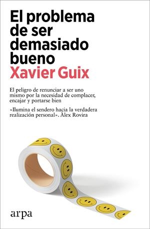 EL PROBLEMA DE SER DEMASIADO BUENO | 9788419558534 | GUIX, XAVIER | Galatea Llibres | Librería online de Reus, Tarragona | Comprar libros en catalán y castellano online