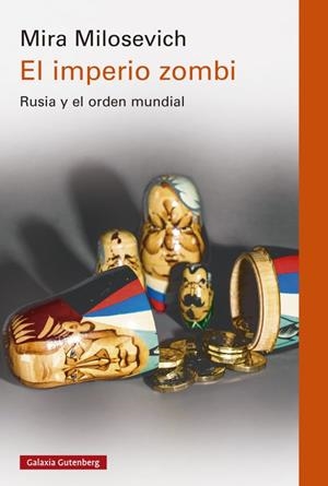 EL IMPERIO ZOMBI | 9788419738905 | MILOSEVICH, MIRA | Galatea Llibres | Librería online de Reus, Tarragona | Comprar libros en catalán y castellano online