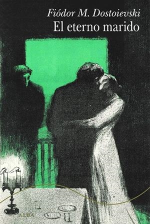 EL ETERNO MARIDO | 9788411780537 | DOSTOIEVSKI, FIÓDOR M. | Galatea Llibres | Llibreria online de Reus, Tarragona | Comprar llibres en català i castellà online