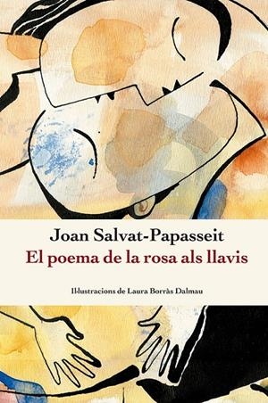 EL POEMA DE LA ROSA ALS LLAVIS | 9788410112209 | SALVAT-PAPASSEIT, JOAN | Galatea Llibres | Llibreria online de Reus, Tarragona | Comprar llibres en català i castellà online
