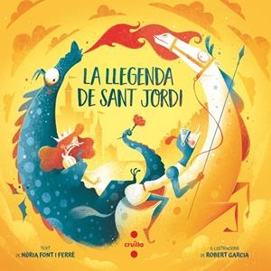 LA LLEGENDA DE SANT JORDI | 9788466156981 | FONT I FERRÉ, NÚRIA | Galatea Llibres | Llibreria online de Reus, Tarragona | Comprar llibres en català i castellà online