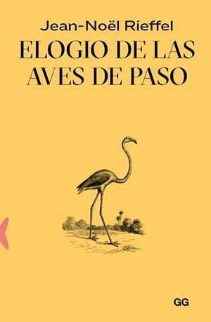 ELOGIO DE LAS AVES DE PASO | 9788425235030 | RIEFFEL, JEAN-NOËL | Galatea Llibres | Librería online de Reus, Tarragona | Comprar libros en catalán y castellano online