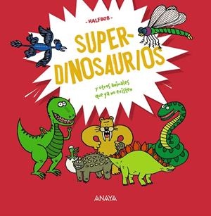 SUPERDINOSAURIOS | 9788414340417 | HALFBOB | Galatea Llibres | Llibreria online de Reus, Tarragona | Comprar llibres en català i castellà online