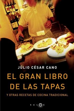 GRAN LIBRO DE LAS TAPAS, EL | 9788496599031 | CANO, JULIO CESAR | Galatea Llibres | Llibreria online de Reus, Tarragona | Comprar llibres en català i castellà online