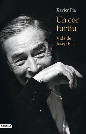 UN COR FURTIU VIDA DE JOSEP PLA | 9788419734082 | PLA, XAVIER | Galatea Llibres | Llibreria online de Reus, Tarragona | Comprar llibres en català i castellà online