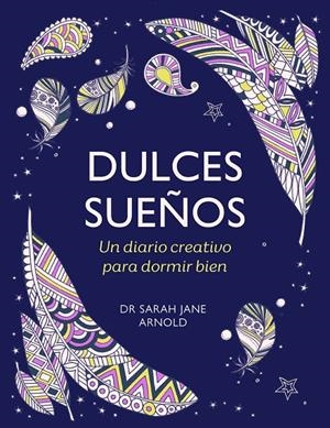 DULCES SUEÑOS | 9788401034572 | ARNOLD, SARAH JANE | Galatea Llibres | Llibreria online de Reus, Tarragona | Comprar llibres en català i castellà online