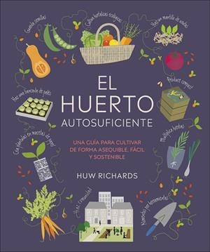 EL HUERTO AUTOSUFICIENTE | 9780241664384 | RICHARDS, HUW | Galatea Llibres | Llibreria online de Reus, Tarragona | Comprar llibres en català i castellà online
