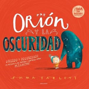 ORIÓN Y LA OSCURIDAD | 9788414055564 | YARLETT, EMMA | Galatea Llibres | Llibreria online de Reus, Tarragona | Comprar llibres en català i castellà online