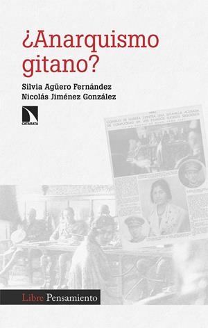 ANARQUISMO GITANO? | 9788413529486 | AGÜERO FERNÁNDEZ, SILVIA/JIMÉNEZ, NICOLÁS | Galatea Llibres | Llibreria online de Reus, Tarragona | Comprar llibres en català i castellà online