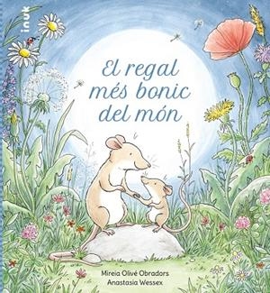 EL REGAL MÉS BONIC DEL MÓN | 9788419968135 | OLIVÉ OBRADORS, MIREIA | Galatea Llibres | Llibreria online de Reus, Tarragona | Comprar llibres en català i castellà online