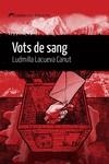 VOTS DE SANG | 9788419415271 | LACUEVA, LUDMILLA | Galatea Llibres | Librería online de Reus, Tarragona | Comprar libros en catalán y castellano online