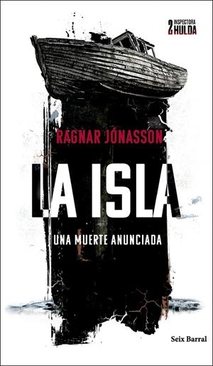 LA ISLA (SERIE INSPECTORA HULDA 2) | 9788432243271 | JÓNASSON, RAGNAR | Galatea Llibres | Librería online de Reus, Tarragona | Comprar libros en catalán y castellano online