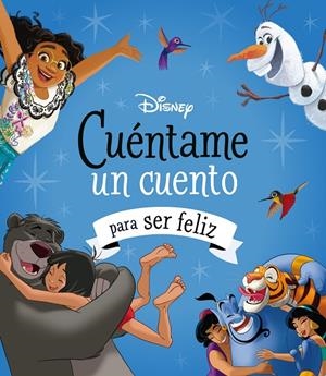 DISNEY. CUÉNTAME UN CUENTO PARA SER FELIZ | 9788419547804 | Galatea Llibres | Librería online de Reus, Tarragona | Comprar libros en catalán y castellano online
