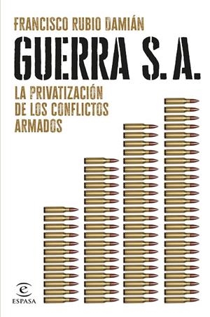 GUERRA S. A. | 9788467072563 | RUBIO DAMIÁN, FRANCISCO | Galatea Llibres | Librería online de Reus, Tarragona | Comprar libros en catalán y castellano online