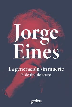 LA GENERACION SIN MUERTE | 9788419406576 | EINES, JORGE | Galatea Llibres | Llibreria online de Reus, Tarragona | Comprar llibres en català i castellà online