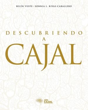 DESCUBRIENDO A CAJAL | 9788408278719 | Galatea Llibres | Llibreria online de Reus, Tarragona | Comprar llibres en català i castellà online