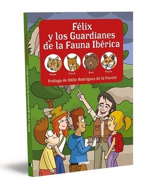 FÉLIX Y LOS GUARDIANES DE LA FAUNA IBÉRICA. LOBO, LINCE, OSO Y ZORRO | 9788418246579 | LORENTE-PUCHADES, FRANCISCO JAVIER/MÉRIDA, PABLO | Galatea Llibres | Librería online de Reus, Tarragona | Comprar libros en catalán y castellano online