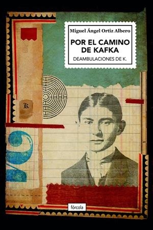 POR EL CAMINO DE KAFKA | 9788419969101 | ORTIZ ALBERO, MIGUEL ÁNGEL | Galatea Llibres | Llibreria online de Reus, Tarragona | Comprar llibres en català i castellà online