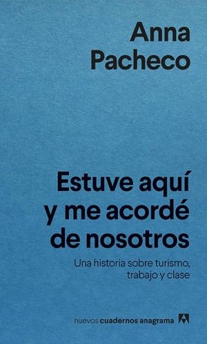 ESTUVE AQUÍ Y ME ACORDÉ DE NOSOTROS | 9788433922304 | PACHECO, ANNA | Galatea Llibres | Llibreria online de Reus, Tarragona | Comprar llibres en català i castellà online