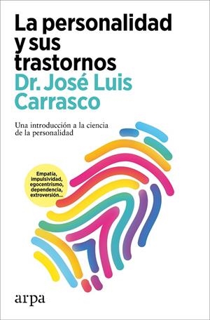 LA PERSONALIDAD Y SUS TRASTORNOS | 9788419558565 | CARRASCO, JOSÉ LUIS | Galatea Llibres | Librería online de Reus, Tarragona | Comprar libros en catalán y castellano online