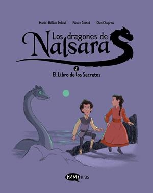 LOS DRAGONES DE NALSARA 2 EL LIBRO DE LOS SECRETOS | 9788419183620 | DELVAL, MARIE-HÉLÈNE/OERTEL, PIERRE | Galatea Llibres | Llibreria online de Reus, Tarragona | Comprar llibres en català i castellà online