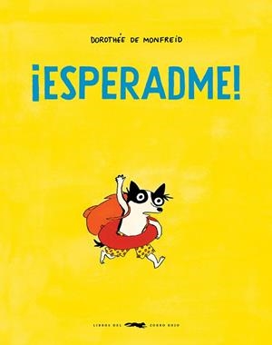 ESPERADME! | 9788412736595 | DE MONFREID, DOROTHÉE | Galatea Llibres | Llibreria online de Reus, Tarragona | Comprar llibres en català i castellà online