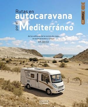 RUTAS EN AUTOCARAVANA POR EL MEDITERRÁNEO | 9788491585930 | BELTRÁN MONJE, LOLI/RODRÍGUEZ MARTÍNEZ, CONRADO | Galatea Llibres | Llibreria online de Reus, Tarragona | Comprar llibres en català i castellà online