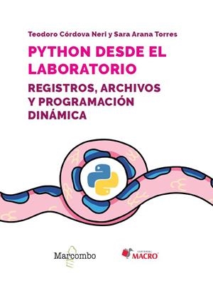 PYTHON DESDE EL LABORATORIO. REGISTROS, ARCHIVOS Y PROGRAMACIÓN DINÁMICA | 9788426737687 | CÓRDOVA NERI, TEODORO/ARANA TORRES, SARA | Galatea Llibres | Librería online de Reus, Tarragona | Comprar libros en catalán y castellano online