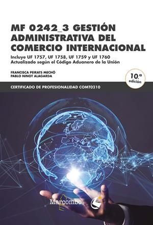 MF 0242_3 GESTIÓN ADMINISTRATIVA DEL COMERCIO INTERNACIONAL | 9788426737038 | PEIRATS MECHÓ, FRANCISCA/NINOT ALARGADA, PABLO | Galatea Llibres | Librería online de Reus, Tarragona | Comprar libros en catalán y castellano online