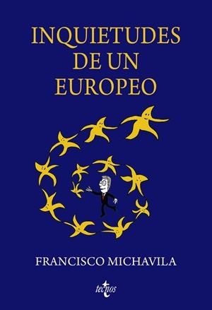 INQUIETUDES DE UN EUROPEO | 9788430990030 | MICHAVILA PITARCH, FRANCISCO | Galatea Llibres | Llibreria online de Reus, Tarragona | Comprar llibres en català i castellà online