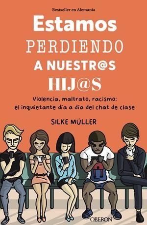 ESTAMOS PERDIENDO A NUESTROS HIJOS | 9788441549661 | MÜLLER, SILKE | Galatea Llibres | Llibreria online de Reus, Tarragona | Comprar llibres en català i castellà online