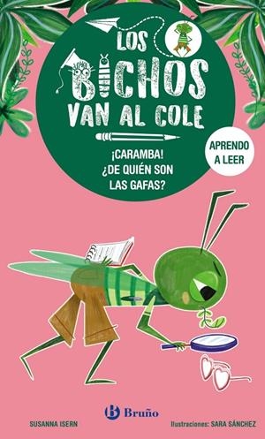 LOS BICHOS VAN AL COLE 3. ¡CARAMBA! ¿DE QUIÉN SON LAS GAFAS? | 9788469640296 | ISERN, SUSANNA | Galatea Llibres | Llibreria online de Reus, Tarragona | Comprar llibres en català i castellà online