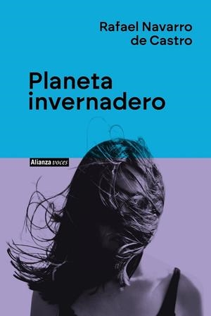 PLANETA INVERNADERO | 9788411485746 | NAVARRO DE CASTRO, RAFAEL | Galatea Llibres | Llibreria online de Reus, Tarragona | Comprar llibres en català i castellà online
