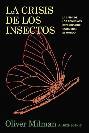 LA CRISIS DE LOS INSECTOS | 9788411485869 | MILMAN, OLIVER | Galatea Llibres | Librería online de Reus, Tarragona | Comprar libros en catalán y castellano online