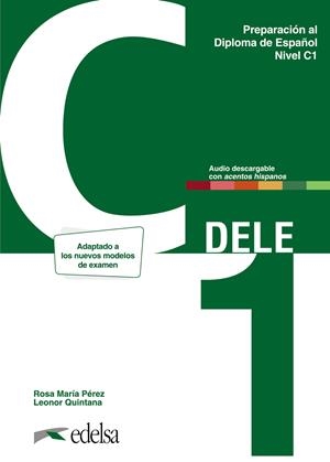 PREPARACIÓN AL DELE C1. LIBRO DEL ALUMNO. NUEVA EDICIÓN | 9788490818756 | QUINTANA MENDAZA, LEONOR/PÉREZ BERNAL, ROSA MARÍA | Galatea Llibres | Llibreria online de Reus, Tarragona | Comprar llibres en català i castellà online