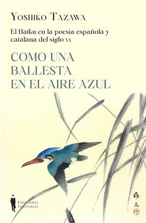 EL HAIKU EN LA POESÍA ESPAÑOLA Y CATALANA | 9788412579406 | TAZAWA, YOSHIKO | Galatea Llibres | Llibreria online de Reus, Tarragona | Comprar llibres en català i castellà online