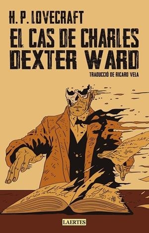 EL CAS DE CHARLES DEXTER WARD | 9788419676382 | LOVECRAFT, HOWARD P. | Galatea Llibres | Llibreria online de Reus, Tarragona | Comprar llibres en català i castellà online