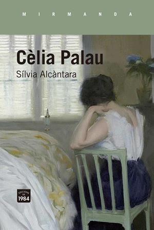 CÈLIA PALAU | 9788418858727 | ALCÀNTARA, SÍLVIA | Galatea Llibres | Llibreria online de Reus, Tarragona | Comprar llibres en català i castellà online