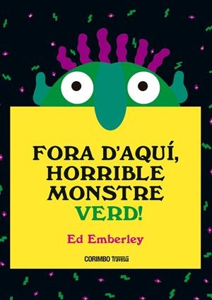 FORA D'AQUÍ, HORRIBLE MONSTRE VERD | 9788484706656 | EMBERLEY, ED | Galatea Llibres | Llibreria online de Reus, Tarragona | Comprar llibres en català i castellà online