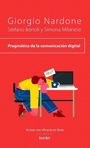 PRAGMÁTICA DE LA COMUNICACIÓN DIGITAL | 9788425450976 | NARDONE, GIORGIO/BARTOLI, STEFANO/MILANESE, SIMONA | Galatea Llibres | Librería online de Reus, Tarragona | Comprar libros en catalán y castellano online