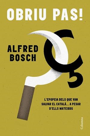 OBRIU PAS! | 9788466431675 | BOSCH, ALFRED | Galatea Llibres | Llibreria online de Reus, Tarragona | Comprar llibres en català i castellà online